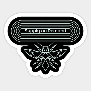 supply no demand - bee geomettric Sticker